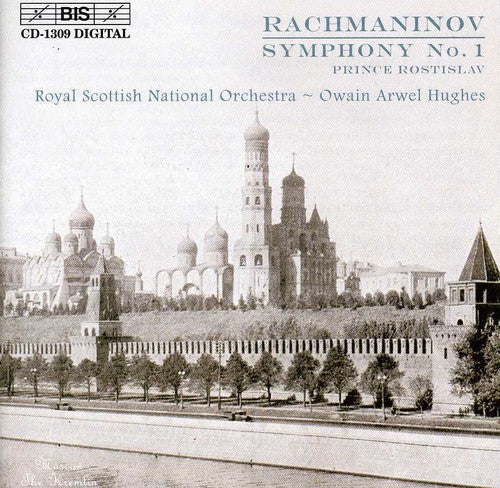 Rachmaninoff / Hughes / Royal Scottish Nat'l Orch - Symphony 1 In D Minor / Prince Rostislav - Music CD