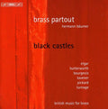 Elgar / Butterworth / Brass Partout / Baumer - Black Castles: British Music For Brass - Music CD