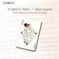 Bortz / Karkoff / Osterling / Laurin / Sundkvist - Joker's Tales: 21st Ctry Recorders Works - Music CD