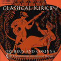 Kirkby / Rooley / Lawes / Blow / Wilson / Boyce - Classical Kirkby - Music CD
