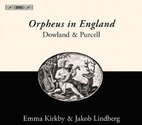 Dowland / Purcell / Kirkby / Lindberg - Orpheus In England: Songs & Lute Music - Music CD