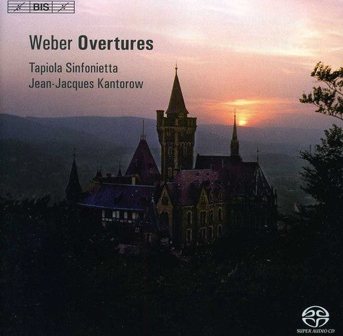 Weber / Tapiola Sinfonietta / Kantorow - Overtures - Super Audio CD