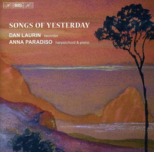 Laurin,dan / Paradiso,anna - Songs Of Yesterday: 20th Century Recorded Music - Music CD