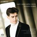 Liszt / Sudbin - Yevgeny Sudbin Plays Liszt & Ravel & Saint-saens - Super Audio CD