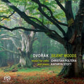 Dvorak / Poltera / Stott - Silent Woods - Super Audio CD