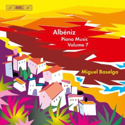 Albeniz / Baselga - Piano Music 7 - Music CD