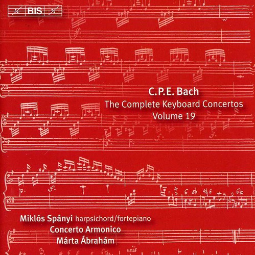 Bach,c.p.e. / Spanyi / Concerto Armonico Budapest - Keyboard Concertos 19 - Music CD