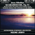 Sibelius / Jarvi / Gothenburg Symphony Orchestra - Scaramouche - Music CD