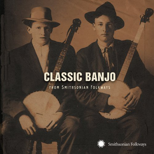 Classic Banjo From Smithsonian Folkways - Classic Banjo From Smithsonian Folkways - Music CD