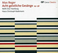 Reger / Ndr Choir Hamburg / Rademann - Eight Sacred Songs Op 138 - Music CD