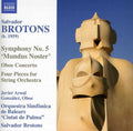 Brotons / Arnal / Balearic Islands Symphony Orch - Symphony No 5 Mundus Noster / Oboe Concerto - Music CD