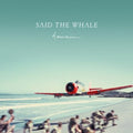 Said The Whale - Hawaiii - Music CD