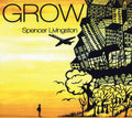 Livingston,spencer - Grow - Music CD