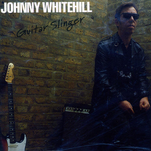 Whitehill,johnny - Guitar Slinger - Music CD