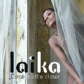 Laika - Come A Little Closer - Music CD