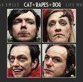 Cat Rapes Dog - Life Was Great - Music CD