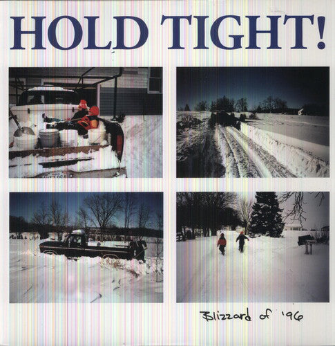 Hold Tight - Blizzard Of 96 - Vinyl Record
