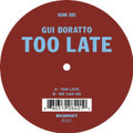 Boratto,gui - Too Late - Vinyl Record