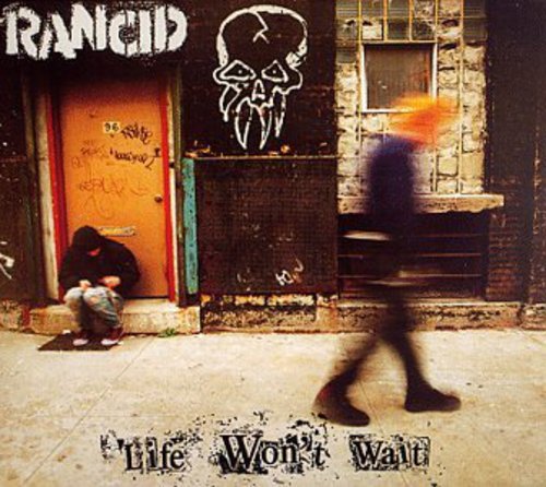Rancid - Life Won't Wait [2LP]