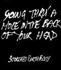 Scorched Earth Policy - Going Thru A Hole In The Back Of Your Head - Vinyl Record