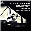 Chet Baker Quartet, Russ Freeman - Chet Baker Quartet Featuring Russ Freeman (+8 bonus tracks) (ltd. ed.) (180g) Vinyl Record