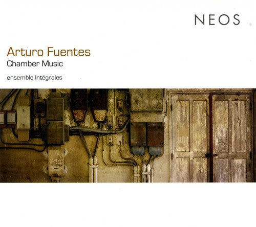 Fuentes,arturo / Ensemble Integrales - Chamber Music - Super Audio CD
