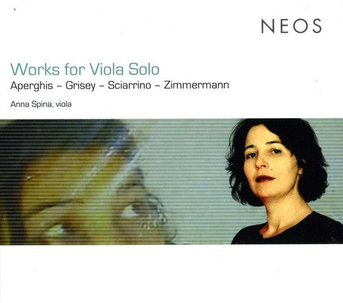 Aperghis / Grisey / Sciarrino / Zimmerman - Works For Viola Solo - Music CD