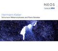 Keller / Messerschimdt / Bachli - Schumann Metamorphoses & Piano Sonatas - Music CD