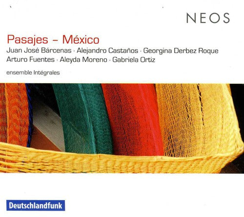 Ortiz / Fuentes / Castanos / Derbez / Moreno - Pasajes: Mexico - Music CD
