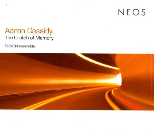 Cassidy / Elision Ensemble / Buckley - Crutch Of Memory - Music CD