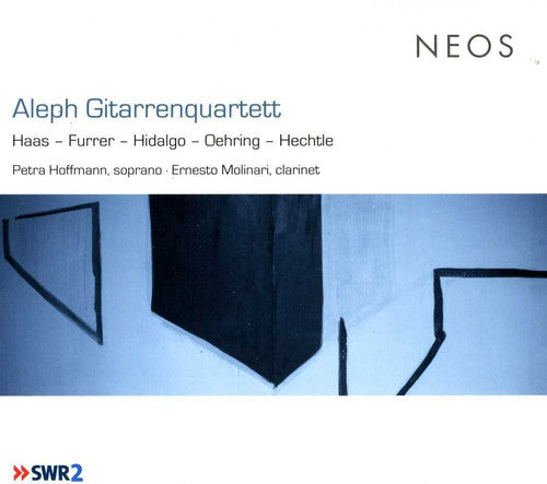 Aleph Gitarrenquartett / Hoffmann / Molinari - Works By Haas, Furrer, Hidalgo, Oehring & Hechtle - Music CD
