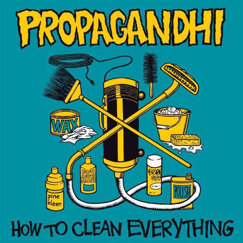 Propagandhi - How To Clean Everything [Reissue]