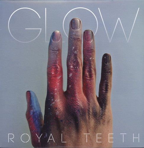 Royal Teeth - Glow - Vinyl Record