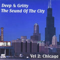 Deep & Gritty Sound Of The City 2 Chicago 1 / Var - Deep & Gritty Sound Of The City 2 Chicago 1 / Var - Music CD