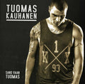 Kauhanen,tuomas - Sano Vaan Tuomas - Music CD