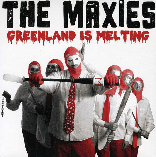 Maxies - Greenland Is Melting - Music CD