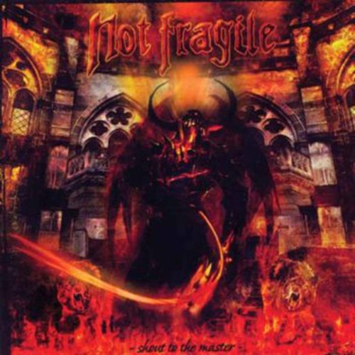 Not Fragile - Shout To The Master - Music CD