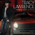 Lawrence,tracy - Headlights Taillights & Radios - Music CD