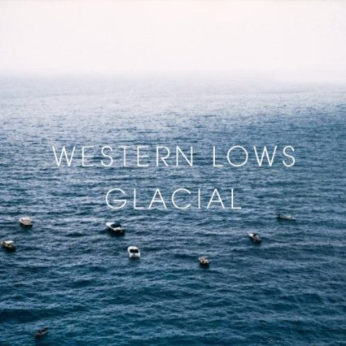 Western Lows - Glacial - Music CD