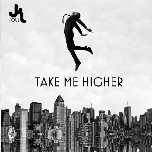 Jk Soul - Take Me Higher - Music CD