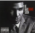 Drake - Be Back Soon - Music CD