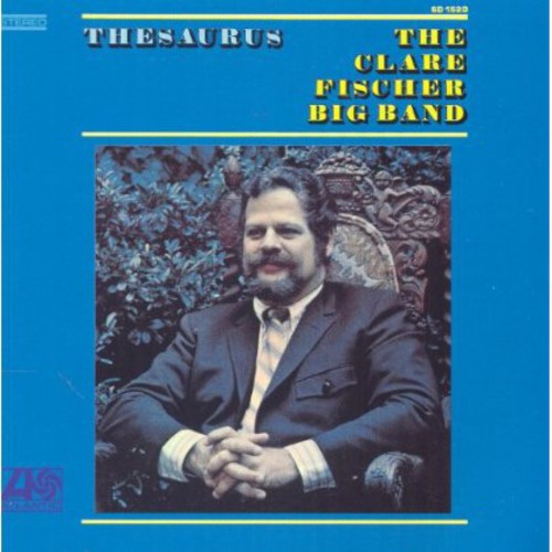 Fischer,clare Big Band - Thesaurus - Music CD