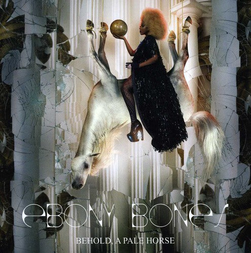 Ebony Bones - Behold A Pale Horse - Music CD
