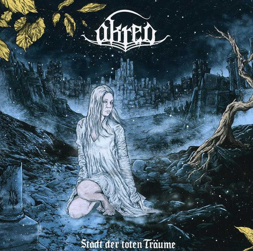 Akrea - Stadt Der Toten Traume (city Of Dead Dreams) - Music CD