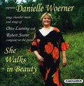 Woerner,danielle - She Walks In Beauty-the Songs Of Lueni - Music CD