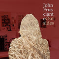 Frusciante,john - Outsides - Vinyl Record