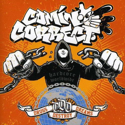 Comin Correct - Drugs Destroy Dreams - Music CD