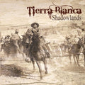 Tierra Blanca - Shadowlands - Vinyl Record
