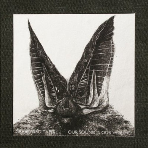 Graveyard Tapes - Our Sound Is Our Wound - Music CD