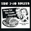 7-10 Splits - From The Tall Corn Country - Vinyl Record